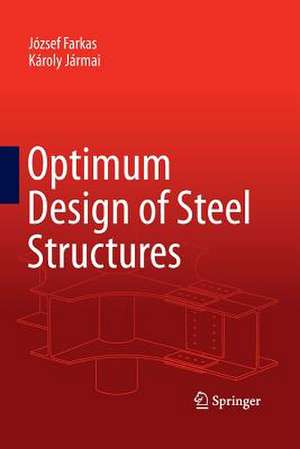 Optimum Design of Steel Structures de József Farkas