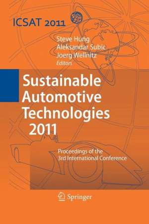 Sustainable Automotive Technologies 2011: Proceedings of the 3rd International Conference de Steve Hung