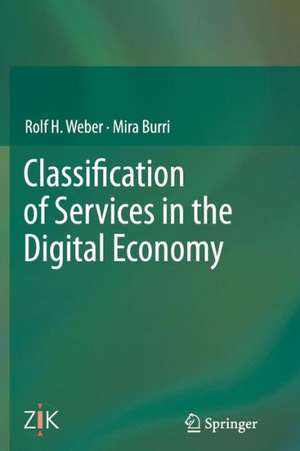 Classification of Services in the Digital Economy de Rolf H. Weber