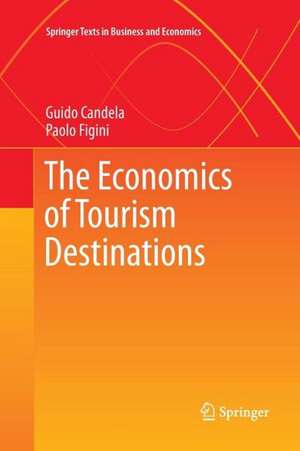 The Economics of Tourism Destinations de Guido Candela