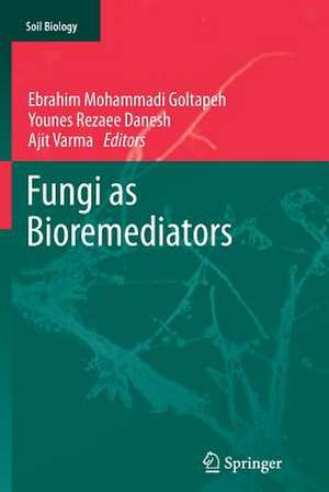 Fungi as Bioremediators de Ebrahim Mohammadi Goltapeh