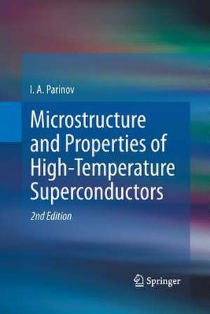 Microstructure and Properties of High-Temperature Superconductors de I. A. Parinov