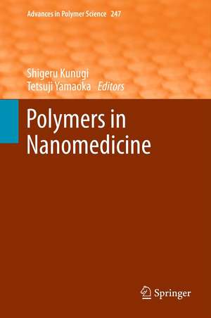 Polymers in Nanomedicine de Shigeru Kunugi