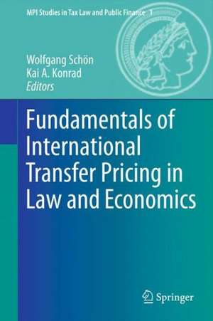 Fundamentals of International Transfer Pricing in Law and Economics de Wolfgang Schön