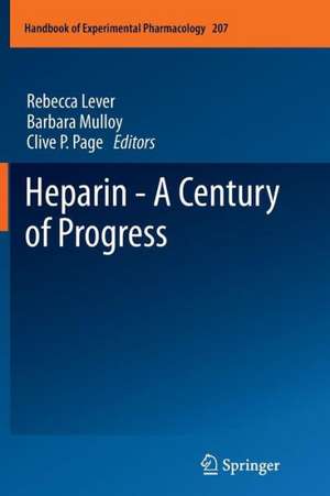 Heparin - A Century of Progress de Rebecca Lever