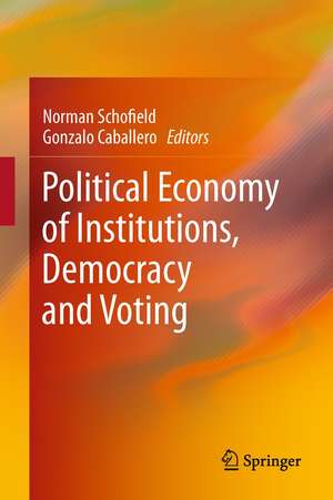 Political Economy of Institutions, Democracy and Voting de Norman Schofield