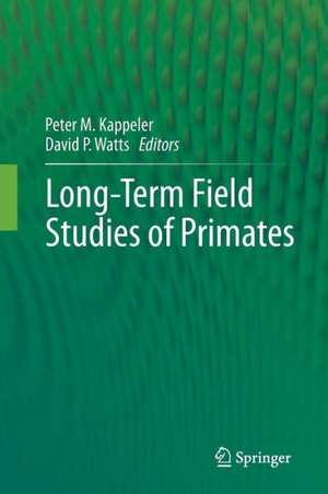 Long-Term Field Studies of Primates de Peter M. Kappeler