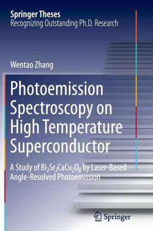 Photoemission Spectroscopy on High Temperature Superconductor: A Study of Bi2Sr2CaCu2O8 by Laser-Based Angle-Resolved Photoemission de Wentao Zhang