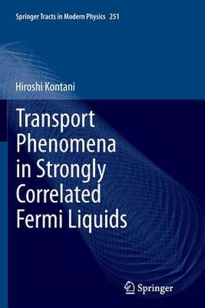 Transport Phenomena in Strongly Correlated Fermi Liquids de Hiroshi Kontani