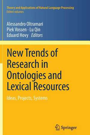 New Trends of Research in Ontologies and Lexical Resources: Ideas, Projects, Systems de Alessandro Oltramari