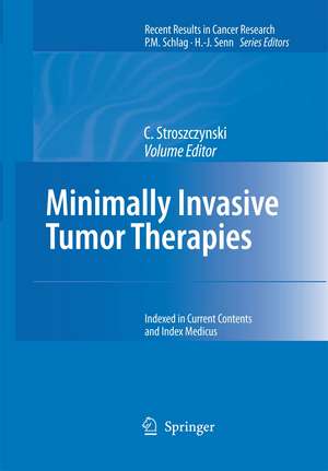 Minimally Invasive Tumor Therapies de C. Stroszczynski