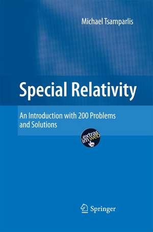 Special Relativity: An Introduction with 200 Problems and Solutions de Michael Tsamparlis