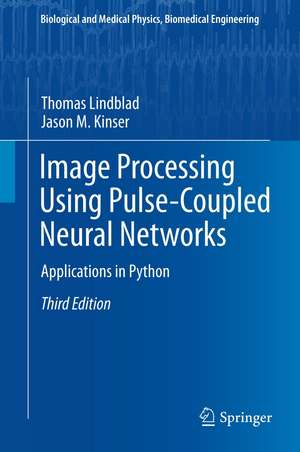 Image Processing using Pulse-Coupled Neural Networks: Applications in Python de Thomas Lindblad