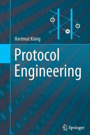 Protocol Engineering de Hartmut König