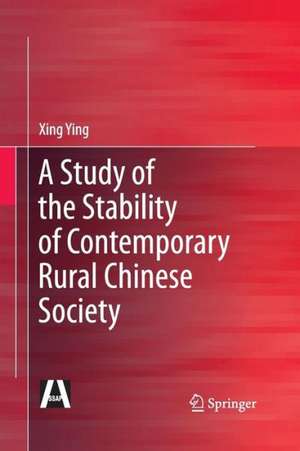 A Study of the Stability of Contemporary Rural Chinese Society de Xing Ying