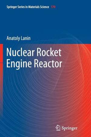 Nuclear Rocket Engine Reactor de Anatoly Lanin