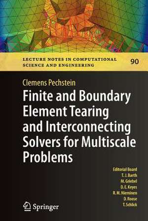 Finite and Boundary Element Tearing and Interconnecting Solvers for Multiscale Problems de Clemens Pechstein