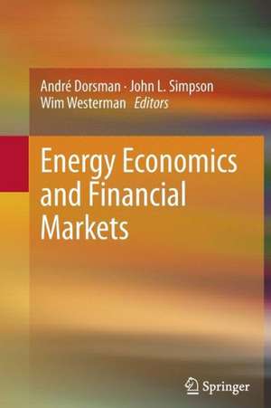 Energy Economics and Financial Markets de André Dorsman