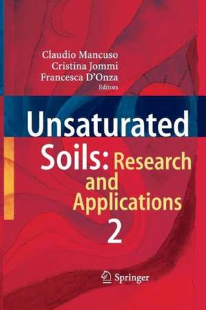 Unsaturated Soils: Research and Applications: Volume 2 de Claudio Mancuso