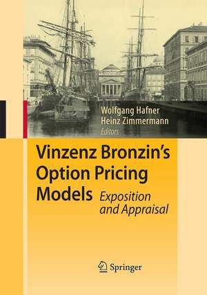 Vinzenz Bronzin's Option Pricing Models: Exposition and Appraisal de Wolfgang Hafner