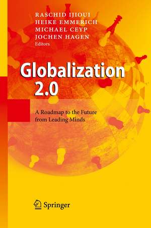 Globalization 2.0: A Roadmap to the Future from Leading Minds de Raschid Ijioui