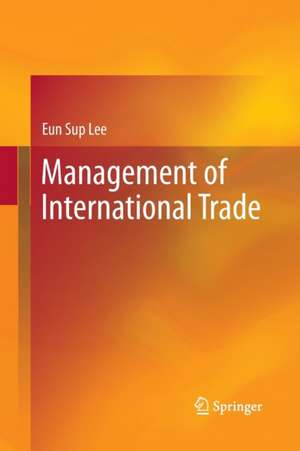 Management of International Trade de Eun Sup Lee