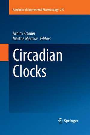 Circadian Clocks de Achim Kramer