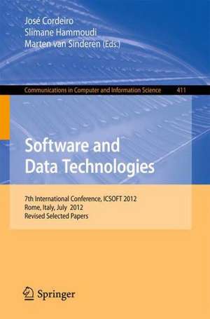 Software and Data Technologies: 7th International Conference, ICSOFT 2012, Rome, Italy, July 24-27, 2012, Revised Selected Papers de José Cordeiro