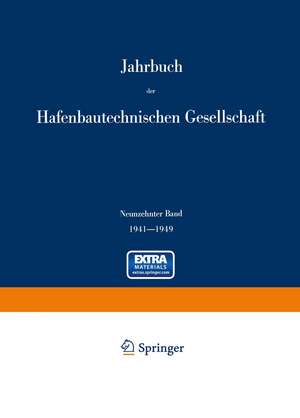 Jahrbuch der Hafenbautechnischen Gesellschaft: 1941–1949 de R. Schwab