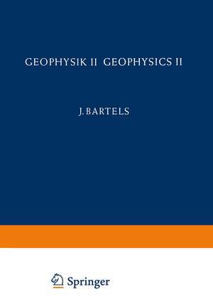 Geophysik II / Geophysics II de Julius Bartels