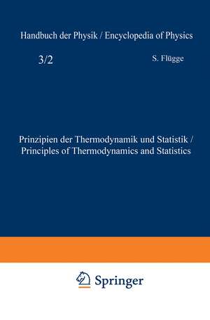 Prinzipien der Thermodynamik und Statistik / Principles of Thermodynamics and Statistics de S. Flügge