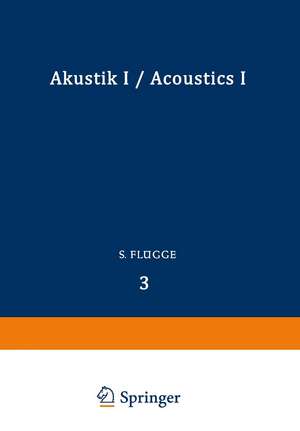 Akustik I / Acoustics I de S. Flügge