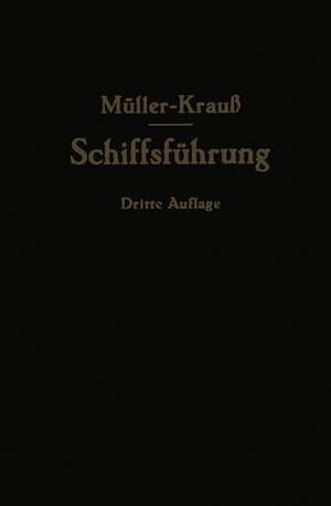 Handbuch für die Schiffsführung de Johannes Müller