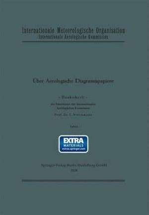 Über aerologische Diagrammpapiere. Denkschrift. [Hrsg.:] Internationale Meteorologische Organisation. Internationale Aerologische Kommission. Text- und Tafelteil de L. Weickmann