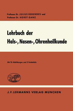 Lehrbuch der Hals-, Nasen-, Ohrenheilkunde de J. Berendes