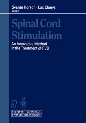 Spinal Cord Stimulation: An Innovative Method in the Treatment of PVD de S. Horsch