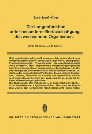 Die Lungenfunktion unter besonderer Berücksichtigung des wachsenden Organismus de Gerd-Josef Hötter