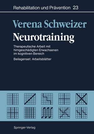 Neurotraining: Therapeutische Arbeit mit hirngeschädigten Erwachsenen im kognitiven Bereich de Verena Schweizer