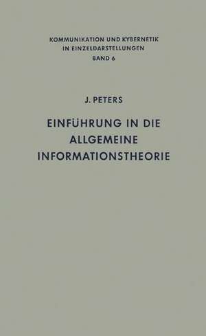 Einführung in die allgemeine Informationstheorie de Johannes Peters