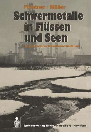 Schwermetalle in Flüssen und Seen als Ausdruck der Umweltverschmutzung de H.-J. Elster