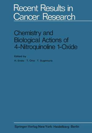 Chemistry and Biological Actions of 4-Nitroquinoline 1-Oxide de H. Endo