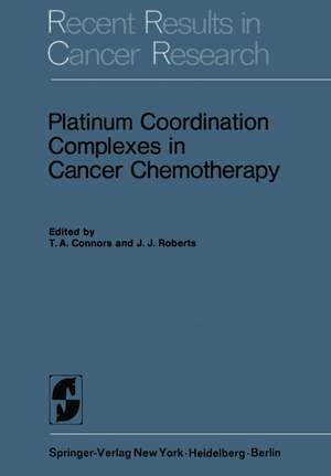 Platinum Coordination Complexes in Cancer Chemotherapy de T.A. Connors