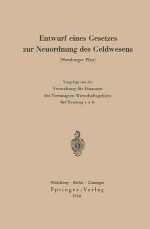 Entwurf eines Gesetzes zur Neuordnung des Geldwesens: Homburger Plan de Curt Fischer