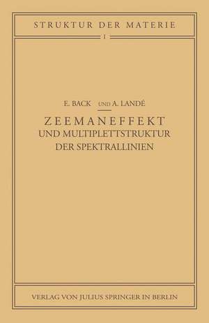 Zeemaneffekt und Multiplettstruktur der Spektrallinien de E. Back