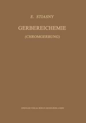 Gerbereichemie: Chromgerbung de Edmund Stiasny