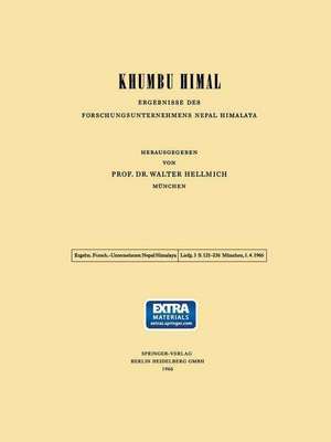 Khumbu Himal: Ergebnisse des Forschungsunternehmens Nepal Himalaya de Walter Hellmich