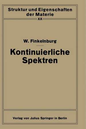 Kontinuierliche Spektren de Wolfgang Finkelnburg