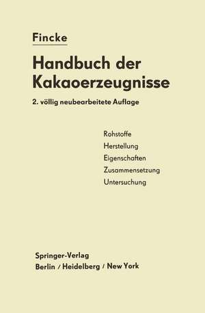 Handbuch der Kakaoerzeugnisse de Heinrich Fincke