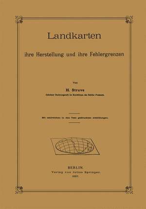 Landkarten ihre Herstellung und ihre Fehlergrenzen de H. Struve