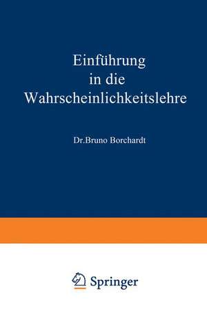 Einführung in die Wahrscheinlichkeitslehre de Bruno Borchardt